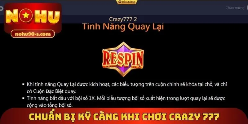 Chuẩn bị kỹ càng khi chơi Crazy 777