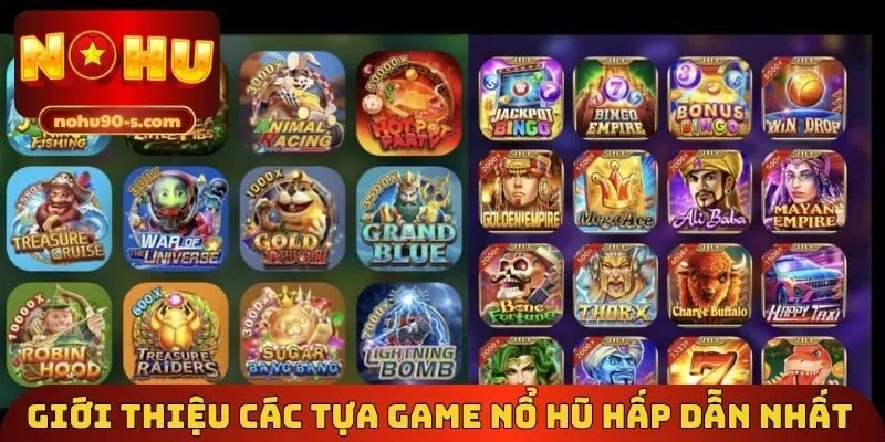 Giới thiệu các tựa game nổ hũ hấp dẫn nhất 