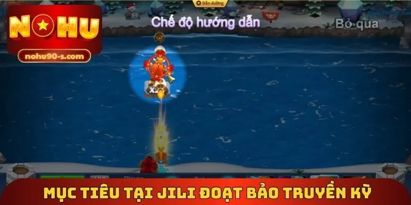 Lựa chọn mục tiêu tại Jili đoạt bảo truyền kỳ