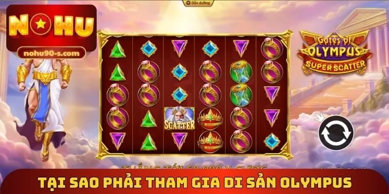 Tại sao phải tham gia di sản Olympus